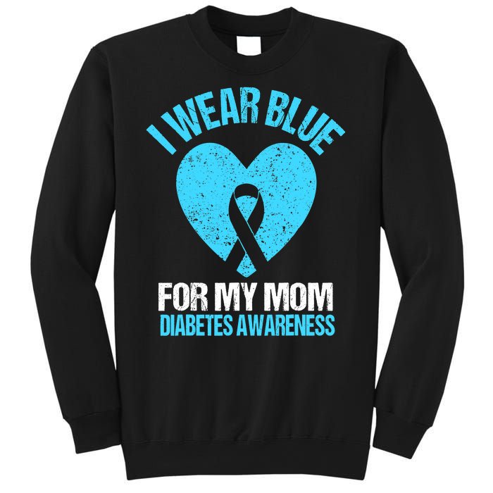 I Wear Blue For My Mom Diabetes Awareness Toddler Sweatshirt