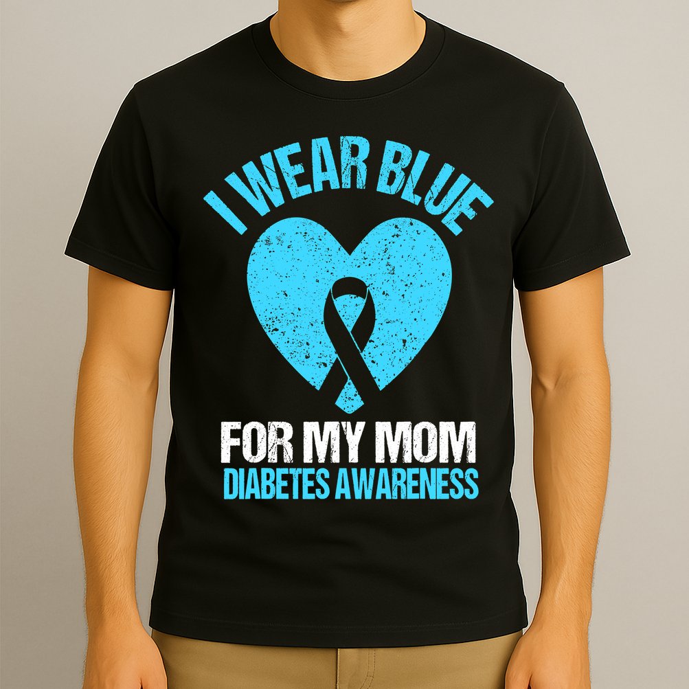 I Wear Blue For My Mom Diabetes Awareness Toddler T-Shirt