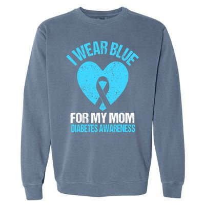 I Wear Blue For My Mom Diabetes Awareness Toddler Garment-Dyed Sweatshirt