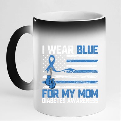 I Wear Blue For My Mom Diabetes Awareness Month Gift 11oz Black Color Changing Mug