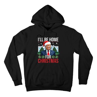 I Will Be Home For Christmas Funny Trump Hoodie