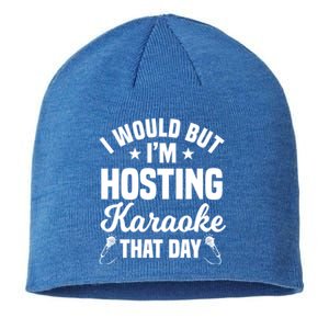 I Would But I'm Hosting Karaoke That Day Ktv Lover Gift Sustainable Beanie