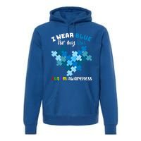 I Wear Blue For My Son Autism Awareness Family Matching Gift Premium Hoodie