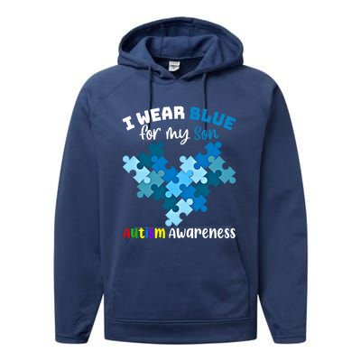 I Wear Blue For My Son Autism Awareness Family Matching Gift Performance Fleece Hoodie