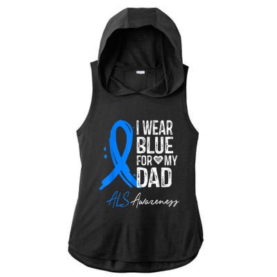 I Wear Blue For My Dad Shirt ALS Awareness Gift Tshirt Ladies PosiCharge Tri-Blend Wicking Draft Hoodie Tank