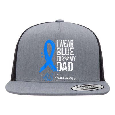 I Wear Blue For My Dad Shirt ALS Awareness Gift Tshirt Flat Bill Trucker Hat