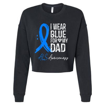 I Wear Blue For My Dad Shirt ALS Awareness Gift Tshirt Cropped Pullover Crew