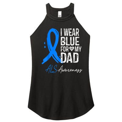 I Wear Blue For My Dad Shirt ALS Awareness Gift Tshirt Women’s Perfect Tri Rocker Tank