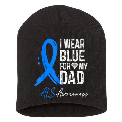 I Wear Blue For My Dad Shirt ALS Awareness Gift Tshirt Short Acrylic Beanie