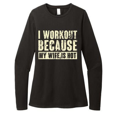 I Workout Because My Wife Is Hot Fitness Womens CVC Long Sleeve Shirt