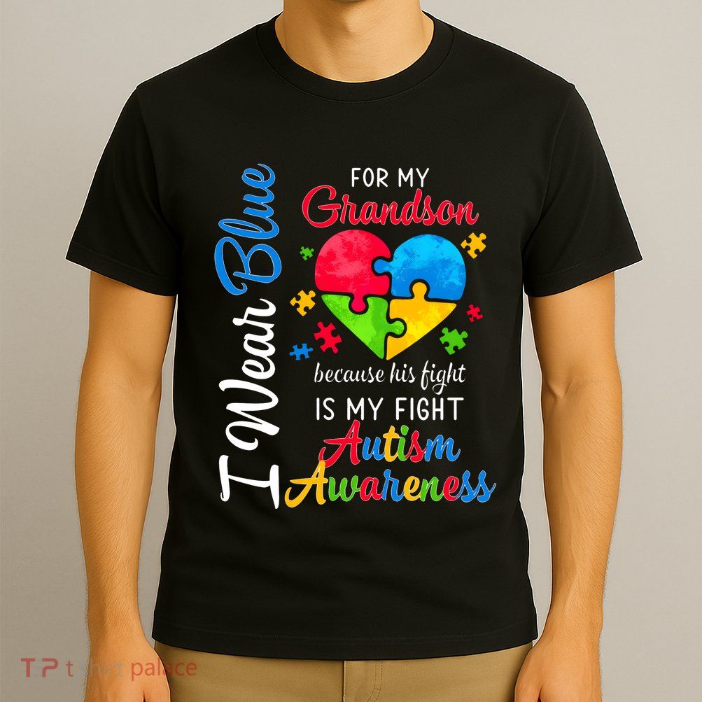 I Wear Blue For My Grandson Autism Awareness T-Shirt