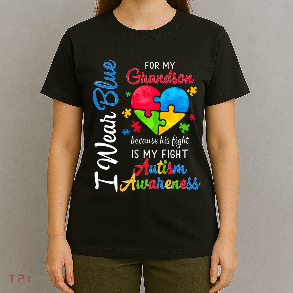 I Wear Blue For My Grandson Autism Awareness T-Shirt
