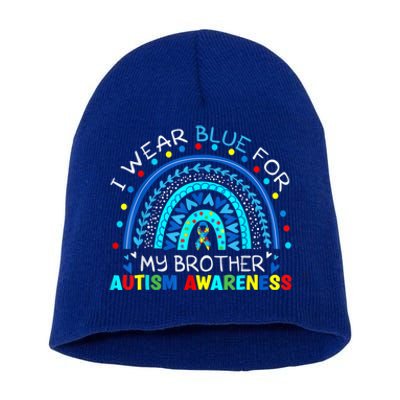 I Wear Blue For My Brother Autism Awareness Rainbow Great Gift Short Acrylic Beanie