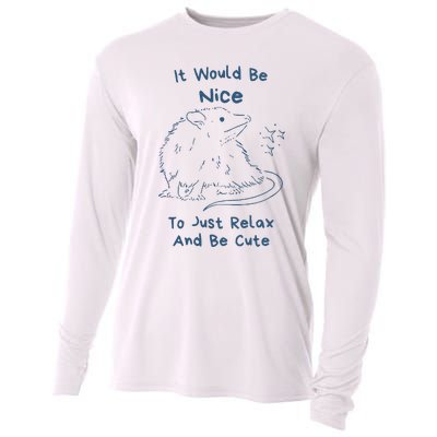 It Would Be Nice To Just Relax And Be Cute Funny Opossum Cooling Performance Long Sleeve Crew