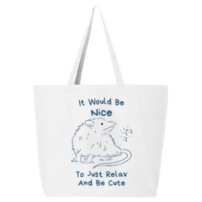 It Would Be Nice To Just Relax And Be Cute Funny Opossum 25L Jumbo Tote