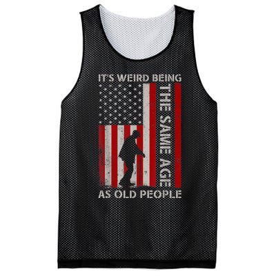 It's Weird Being The Same Age As Old People American Flag Mesh Reversible Basketball Jersey Tank