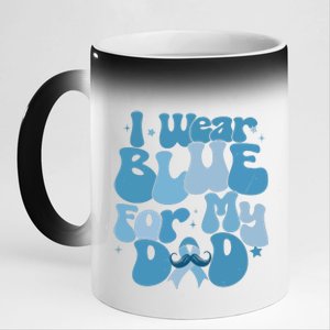 I Wear Blue For My Dad Prostate Cancer Blue Ribbon 11oz Black Color Changing Mug