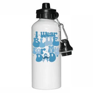 I Wear Blue For My Dad Prostate Cancer Blue Ribbon Aluminum Water Bottle