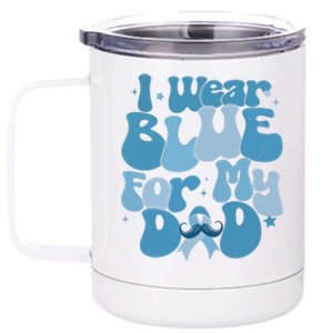 I Wear Blue For My Dad Prostate Cancer Blue Ribbon 12 oz Stainless Steel Tumbler Cup