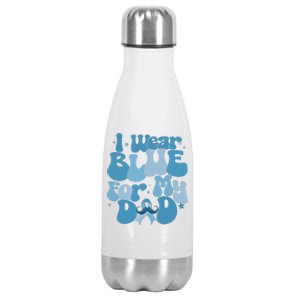 I Wear Blue For My Dad Prostate Cancer Blue Ribbon Stainless Steel Insulated Water Bottle