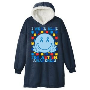 I Wear Blue For Autism Awareness Month Smile Peace Hooded Wearable Blanket