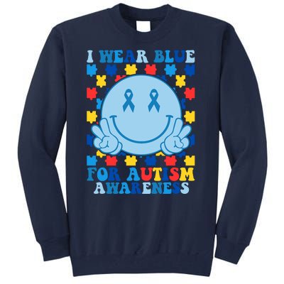 I Wear Blue For Autism Awareness Month Smile Peace Tall Sweatshirt