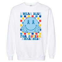 I Wear Blue For Autism Awareness Month Smile Peace Garment-Dyed Sweatshirt