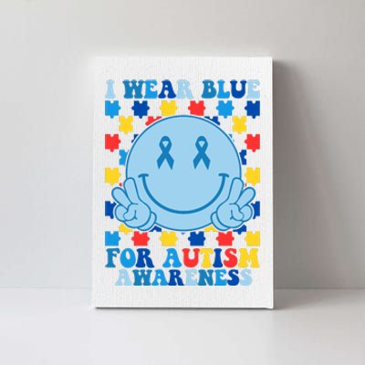 I Wear Blue For Autism Awareness Month Smile Peace Canvas