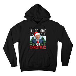 I Will Be Home For Christmas Funny Trump Tall Hoodie