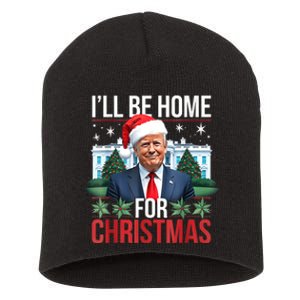 I Will Be Home For Christmas Funny Trump Short Acrylic Beanie