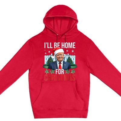 I Will Be Home For Christmas Funny Trump Premium Pullover Hoodie