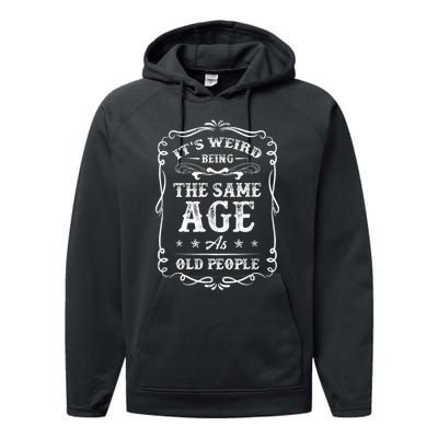 It's Weird Being The Same Age As Old People American Flag Performance Fleece Hoodie