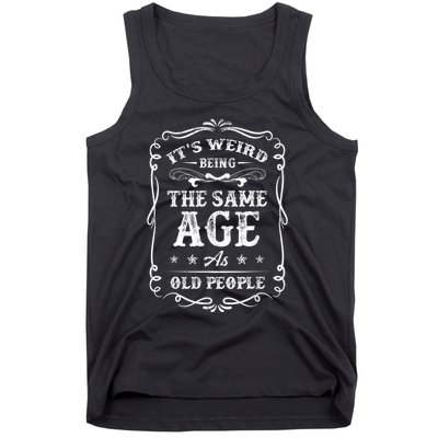 It's Weird Being The Same Age As Old People American Flag Tank Top