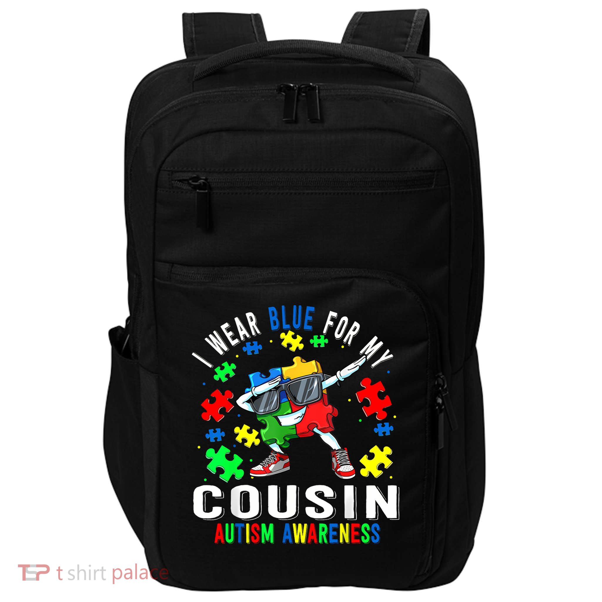 I Wear Blue For My Cousin Autism Awareness Day Cousin Impact Tech Backpack