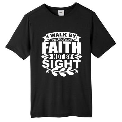 I Walk By Faith T Tall Fusion ChromaSoft Performance T-Shirt