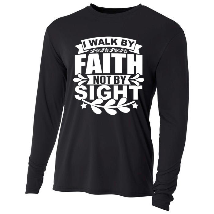 I Walk By Faith T Cooling Performance Long Sleeve Crew