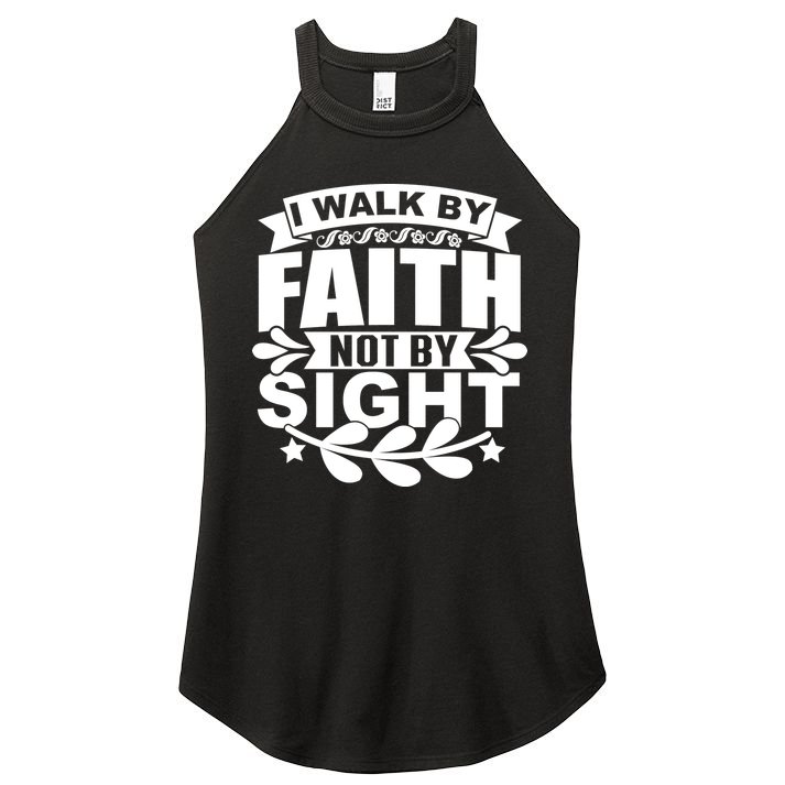 I Walk By Faith T Women's Perfect Tri Rocker Tank