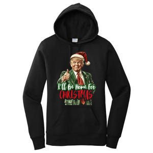 I Will Be Home For Christmas Funny Trump Women's Pullover Hoodie