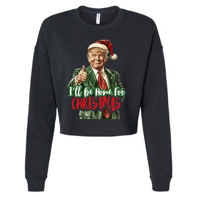 I Will Be Home For Christmas Funny Trump Cropped Pullover Crew