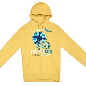 I Wear Blue For My Son Autism Awareness Sunflower Gift Premium Pullover Hoodie