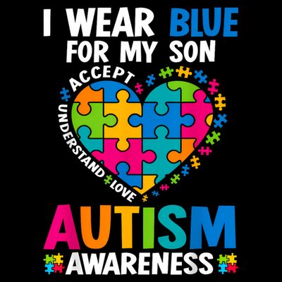 I Wear Blue For My Son Autism Awareness Autistic Mom Dad T-Shirt