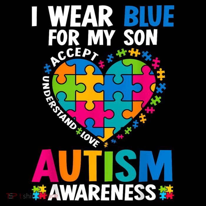 I Wear Blue For My Son Autism Awareness Autistic Mom Dad Kids T-Shirt