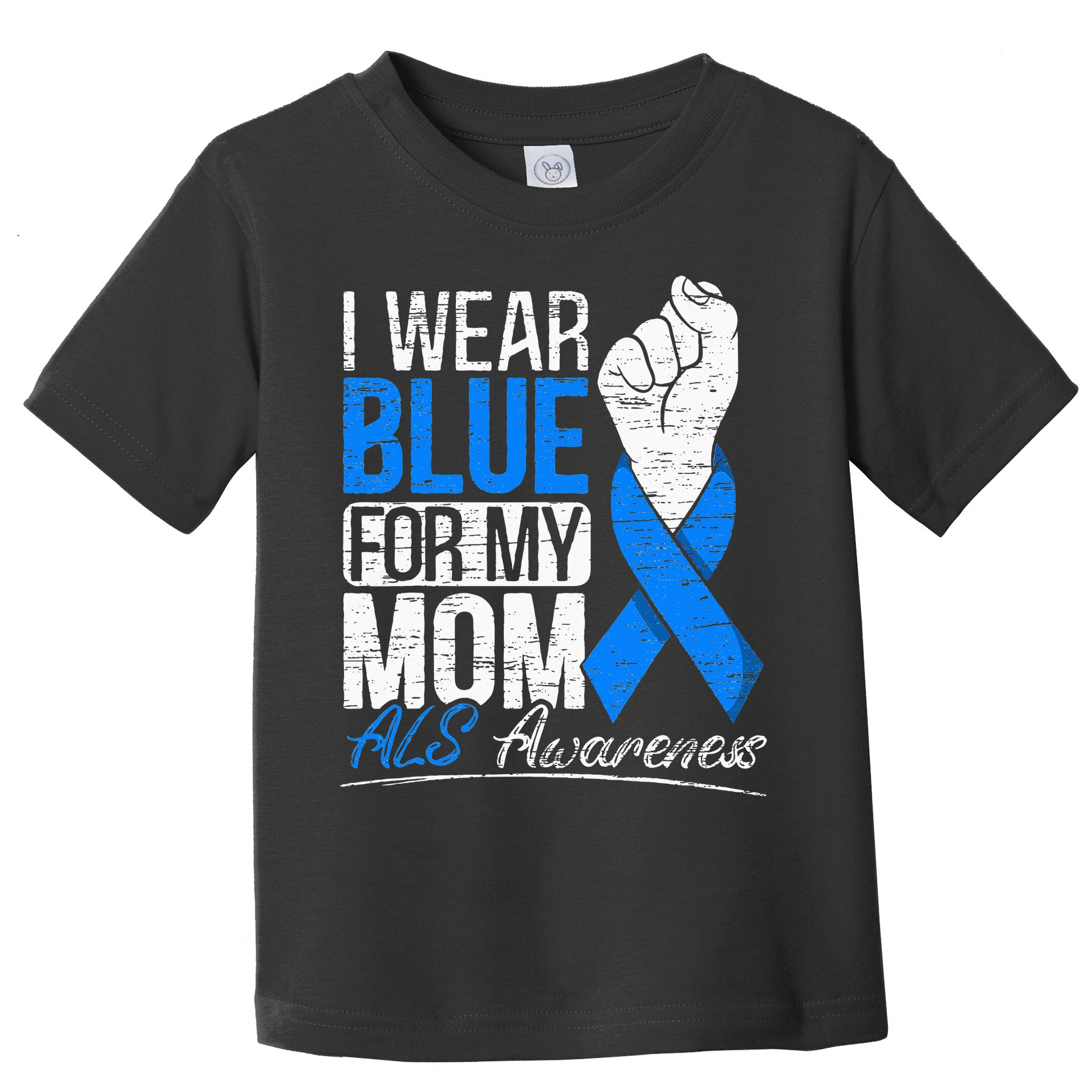 I Wear Blue For My Dad ALS Awareness Supporter Warrior Toddler T-Shirt
