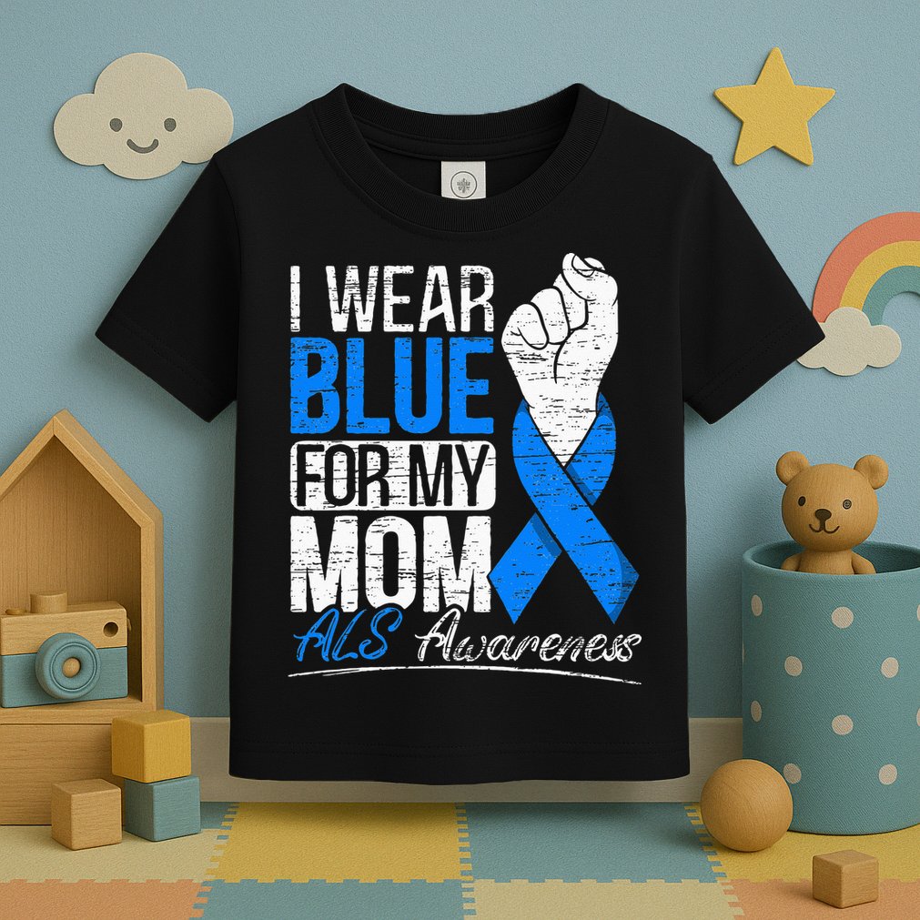 I Wear Blue For My Dad ALS Awareness Supporter Warrior Toddler T-Shirt