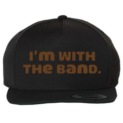 Im With Band Music Wool Snapback Cap