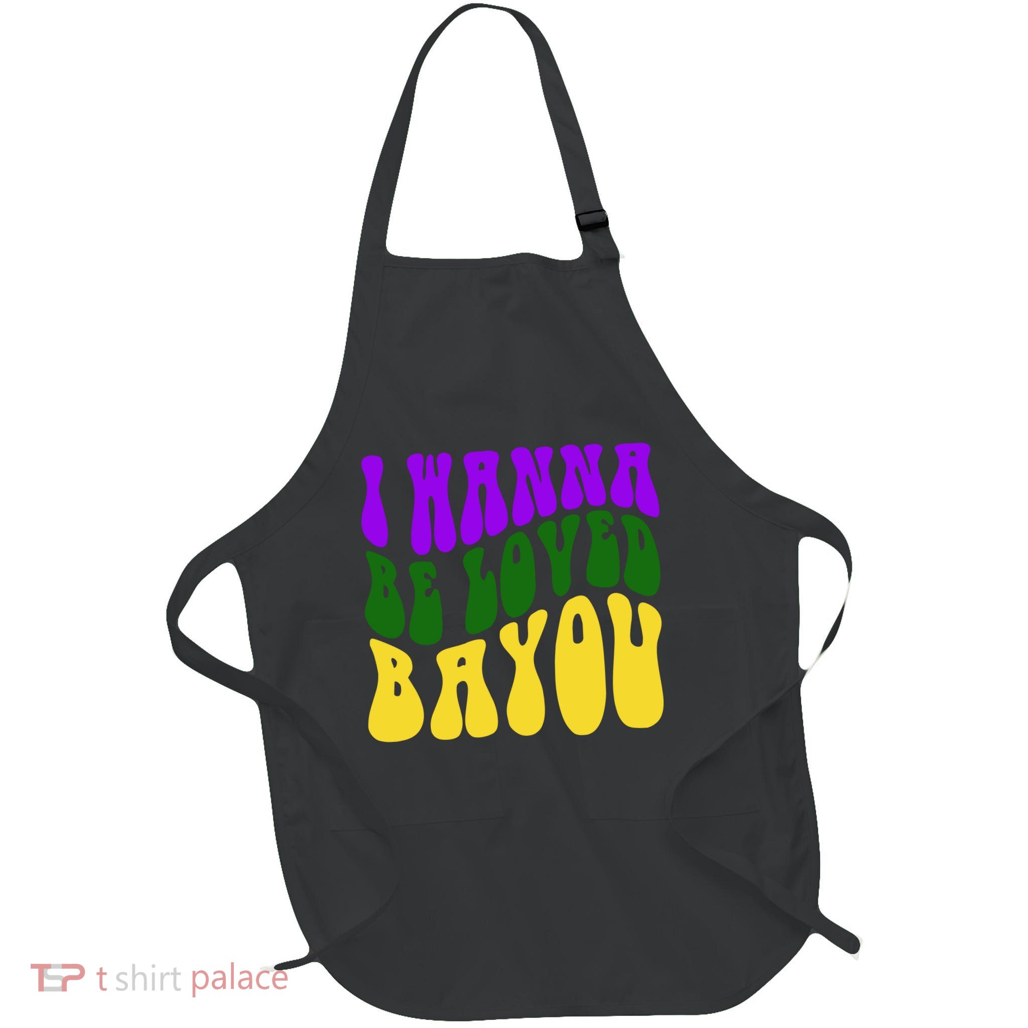 I Wanna Be Loved Bayou Mardi Gras Apron