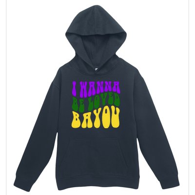 I Wanna Be Loved Bayou Mardi Gras Urban Pullover Hoodie