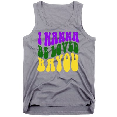 I Wanna Be Loved Bayou Mardi Gras Tank Top