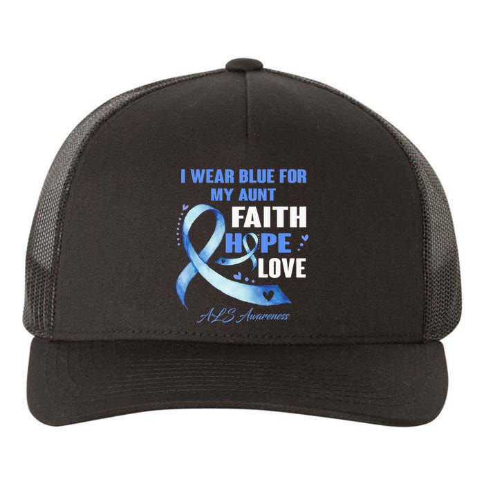 I Wear Blue For My Aunt Als Awareness Faith Hope Love Yupoong Adult 5-Panel Trucker Hat