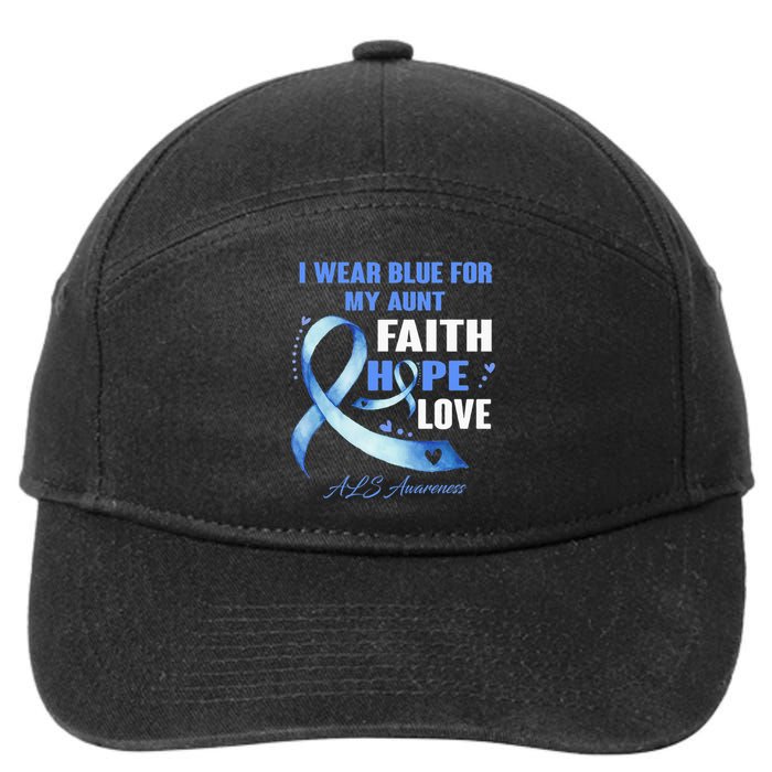 I Wear Blue For My Aunt Als Awareness Faith Hope Love 7-Panel Snapback Hat